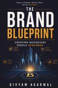 The Brand Blueprint: Creating Businesses People Remember
