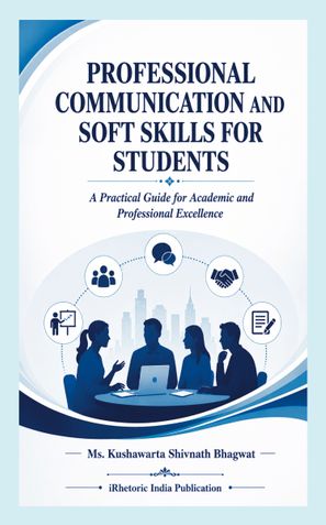PROFESSIONAL COMMUNICATION AND SOFT SKILLS FOR STUDENTS