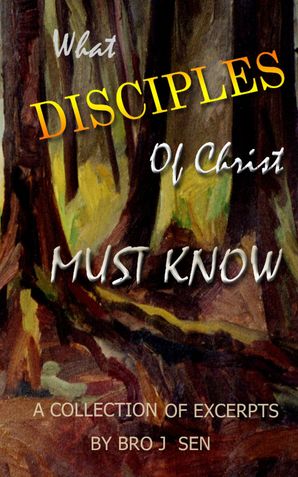What Disciples of Christ Must Know