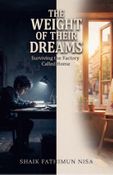 The Weight of Their Dreams