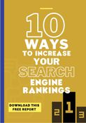 10 Ways to Increase your Search Engine Rankings