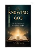 Knowing God The Attributes of God for Everyday Christians