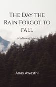 The Day The Rain Forgot to fall