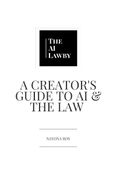 A Creator's Guide To AI & The Law