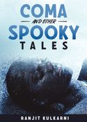 Coma and Other Spooky Tales