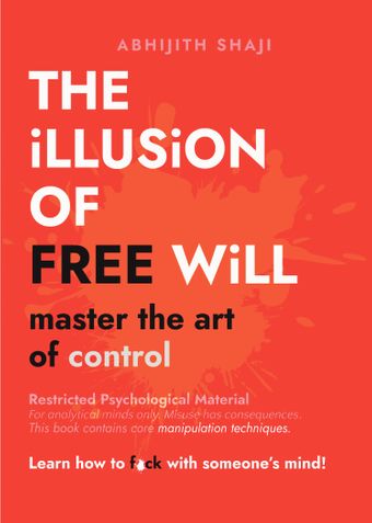 The Illusion Of Free Will