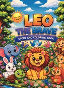 Leo the Brave: Story and Coloring Book