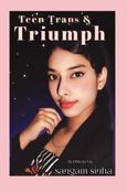 Teen Traps & Triumph