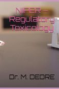NIPER –Regulatory Toxicology: Drug Safety, Risk Assessment & Regulatory Guidelines