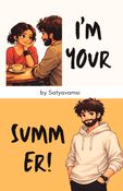 I'm Your Summer!