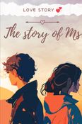 THE STORY OF MS