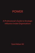 POWER - A Professional's Guide to Strategic Influence Inside Organisations