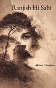 RANJISH HI SAHI