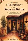 A Symphony of Roots and Rituals