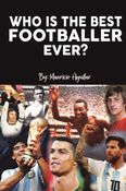 Who is the Best Footballer Ever?