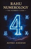 Rahu Numerology The Number 4 Code