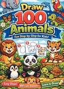 Draw 100 Animals – Fun Step-by-Step for Kids