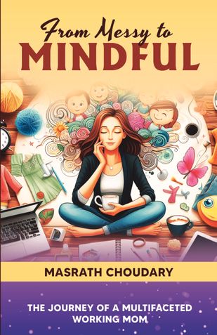 FROM MESSY TO MINDFUL