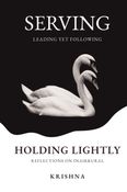 Holding Lightly: Serving