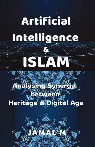 Artificial Intelligence and Islam