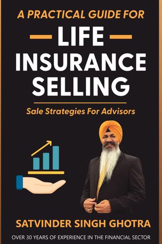 A PRACTICAL GUIDE FOR LIFE INSURANCE SELLING