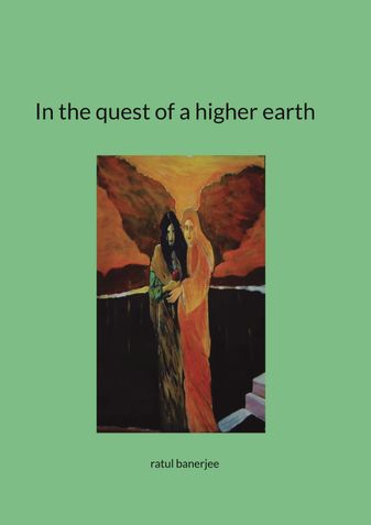 In the  quest of a higher earth