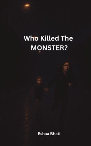 Who Killed The MONSTER?