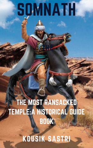 THE MOST RANSACKED TEMPLE:A HISTORICAL GUIDE BOOK