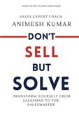 Don't Sell But Solve