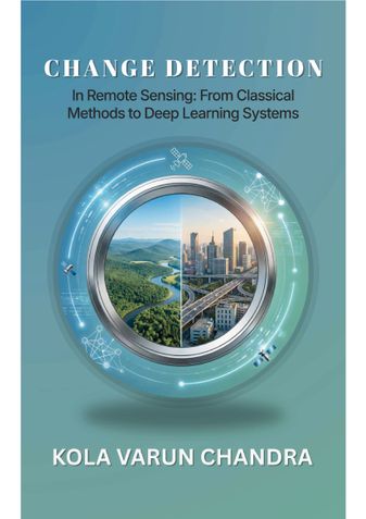 Change Detection in Remote Sensing:From Classical Methods to Deep Learning Systems.