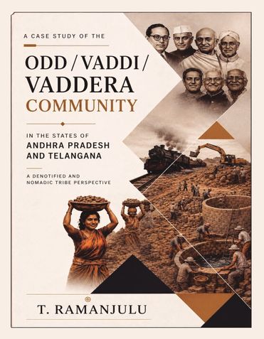 A CASE STUDY OF THE ODD / VADDI / VADDERA COMMUNITY IN THE STATES OF ANDHRA PRADESH AND TELANGANA
