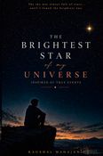 BRIGHTEST STAR OF MY UNIVERSE