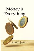 Money is Everything