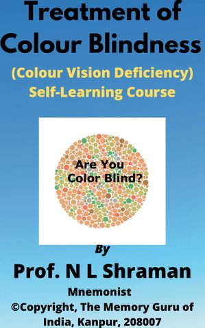 Treatment of Colour Blindness  (Colour Vision Deficiency) Self-Learning Course