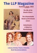 The LLP Magazine Summer Issue 2023 : The Bronte Sisters and their Unforgettable Victorian Novels