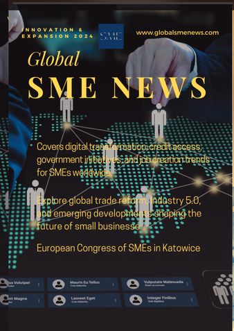 Global SME News: Innovation and Expansion Issue 2024