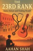 The 23rd Rank: Fame, Failure and Finding Myself