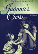 Joanna's curse (My dear Adrian-Part 2)