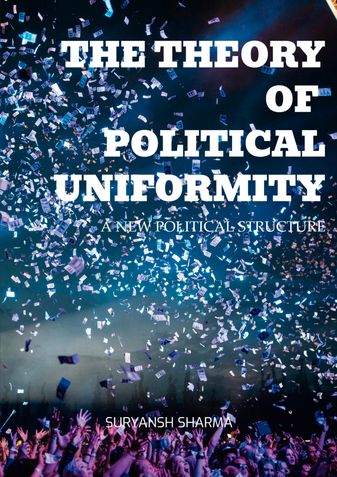 THE THEORY OF POLITICAL UNIFORMITY