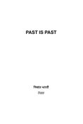 Past Is Past