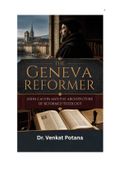 The Geneva Reformer: John Calvin and the Architecture of Reformed Theology