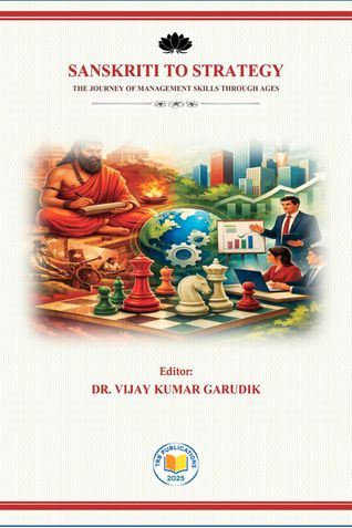 SANSKRITI TO STRATEGY : THE JOURNEY OF MANAGEMENT SKILLS THROUGH AGES