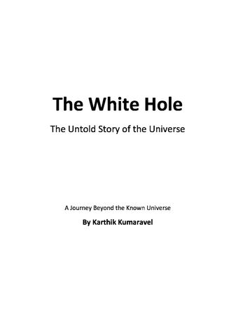 The White Hole - The Untold Story of the Universe