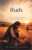 Ruth: A Story of Faithfulness and Redemption