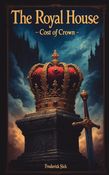 The Royal House - The Cost of Crown