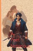 A Poet Notorious