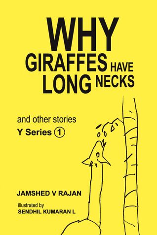 Why Giraffes have long necks and other stories