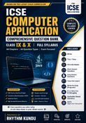 ICSE Class IX and X Computer Applications Question Bank Full ICSE Syllabus