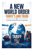A New World Order - Tariff's and Trade