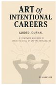 Art of Intentional Careers - Guided Journal